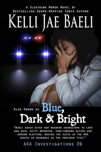 Also Known As Blue, Dark and Bright