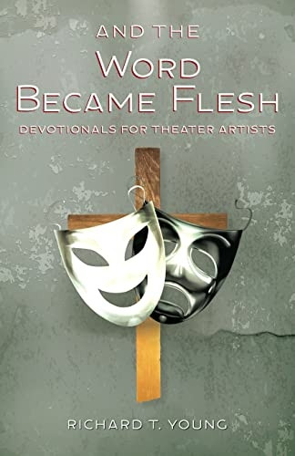 And the Word Became Flesh