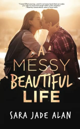A Messy, Beautiful Life