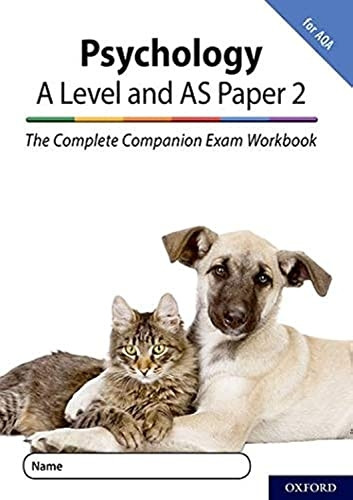 The Complete Companions for AQA Fourth Edition: 16-18: The Complete Companions: A Level Year 1 and AS Psychology: Paper 2 Exam Workbook for AQA (The Complete Companions for AQA Fourth Edition)