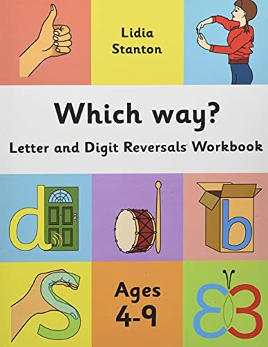 Which Way?: Letter and Digit Reversals Workbook. Ages 4-9.