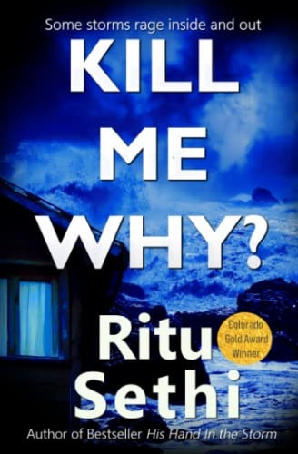 Kill Me Why?: Chief Inspector Gray James Detective Murder Mystery Series Book 2 (CI Gray James Detective Murder Mystery and Suspense)