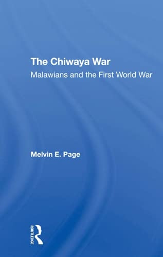 The Chiwaya War: Malawians In The First World War