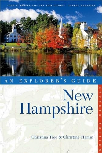 New Hampshire: An Explorer's Guide