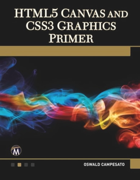 Html5 Canvass and Css3 Graphics Primer