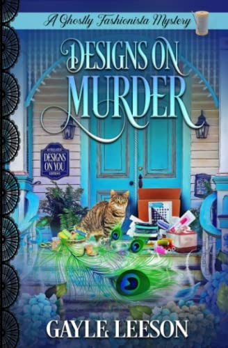 Designs On Murder: A Ghostly Fashionista Mystery (Ghostly Fashionista Mystery)