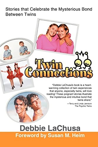 Twin Connections: Stories That Celebrate the Mysterious Bond Between Twins
