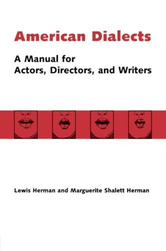 American Dialects: A Manual for Actors, Directors and Writers