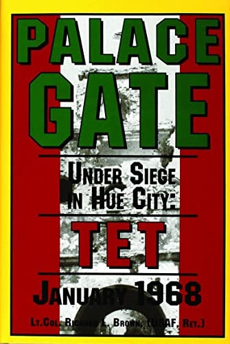 Palace Gate: Under Siege in the City - Tet January 1968