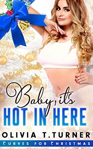 Baby, It's Hot In Here: Curves for Christmas