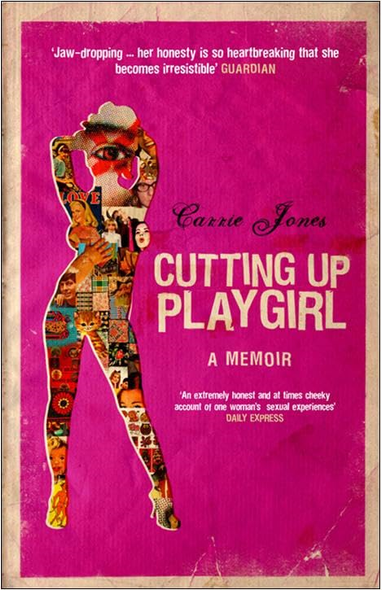 Cutting Up Playgirl: A Cheerful Memoir of Sexual Disappointment