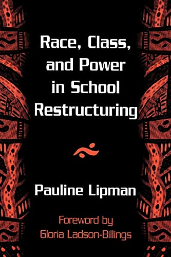 Race, Class, And Power In School Restructuring
