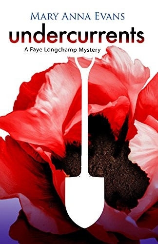 Undercurrents (Faye Longchamp Mystery)