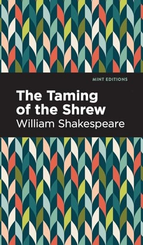The Taming of the Shrew (Mint Editions)