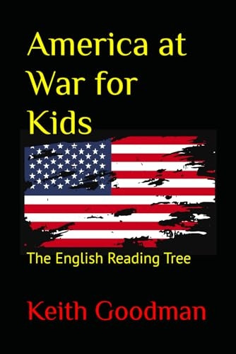 America at War for Kids: The English Reading Tree (English Reading Tree)