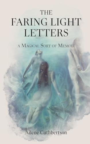 The Faring Light Letters