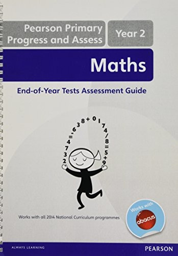 Pearson Primary Progress and Assess Maths End of Year tests: Y2 Teacher's Guide (Progress & Assess Maths Print)