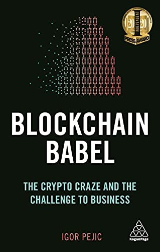 Blockchain Babel: The Crypto Craze and the Challenge to Business