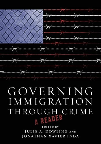 Governing Immigration Through Crime
