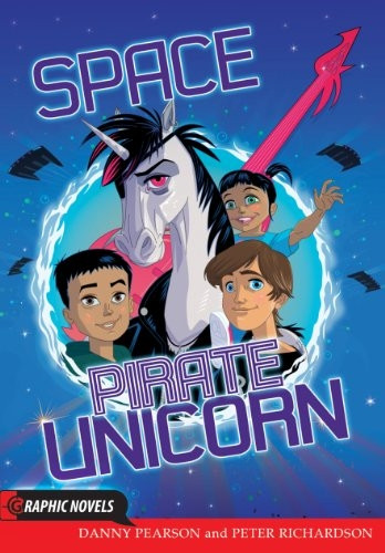 Space Pirate Unicorn (Graphic Novels)