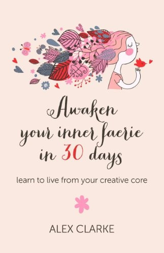 Awaken Your Inner Faerie in 30 Days