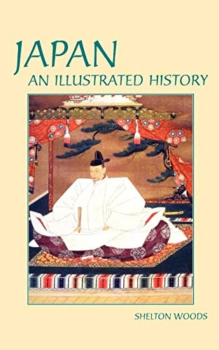 Japan: An Illustrated History (Illustrated Histories (Hippocrene)) [Illustrated]