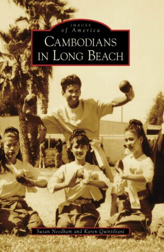 Cambodians in Long Beach (Images of America (Arcadia Publishing))