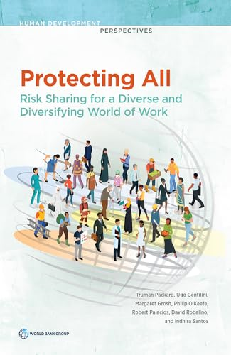 Protecting all: risk sharing for a diverse and diversifying world of work (Human development perspectives)