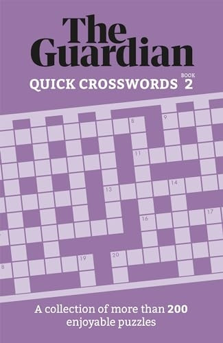The Guardian Quick Crosswords 2: A compilation of more than 200 enjoyable puzzles (Guardian Puzzle Books)