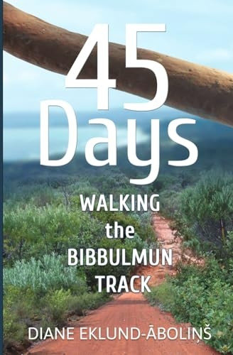 45 Days: Walking the Bibbulmun Track
