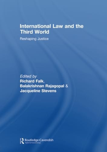 International Law and the Third World: Reshaping Justice