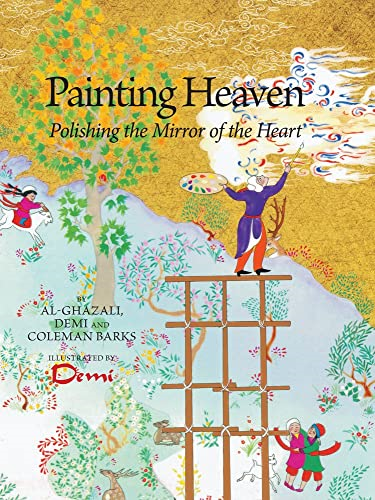 Painting Heaven: Polishing the Mirror of the Heart