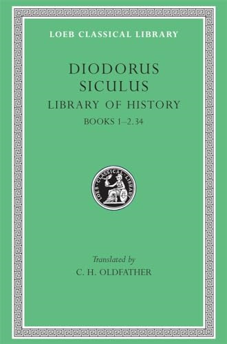 Library of History: v. 1 (Loeb Classical Library)