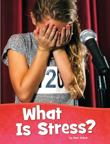 What Is Stress? (Health and My Body)
