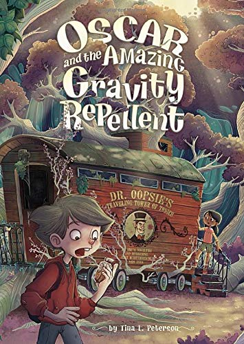 Oscar and the Amazing Gravity Repellent (Middle-Grade Novels)