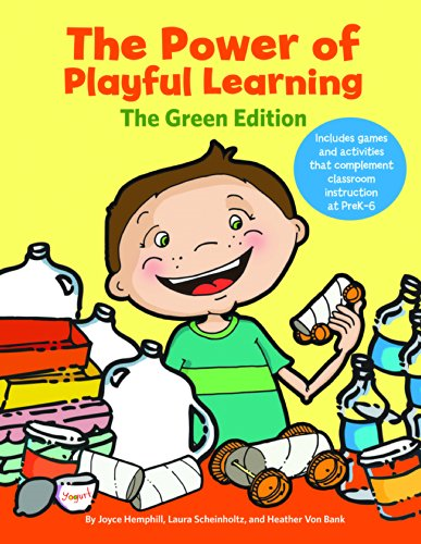 The Power of Playful Learning: The Green Edition (Maupin House)