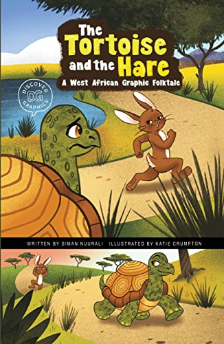 The Tortoise and the Hare: A West African Graphic Folktale (Discover Graphics: Global Folktales)