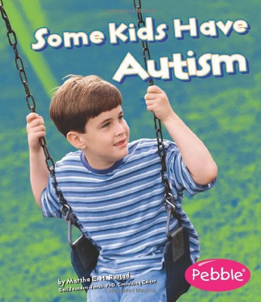 Some Kids Have Autism (Understanding Differences)
