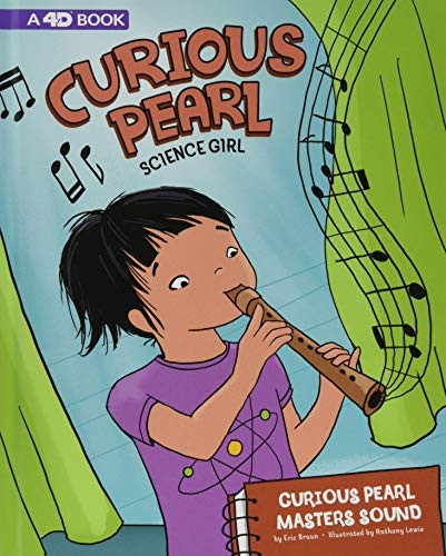 Curious Pearl Masters Sound: 4D an Augmented Reading Science Experience (Curious Pearl, Science Girl 4D)