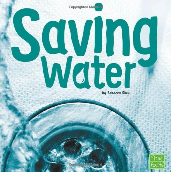 Saving Water (Water in Our World)