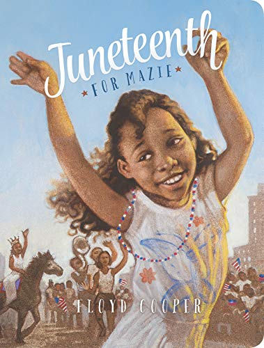 Juneteenth for Mazie [Board book]