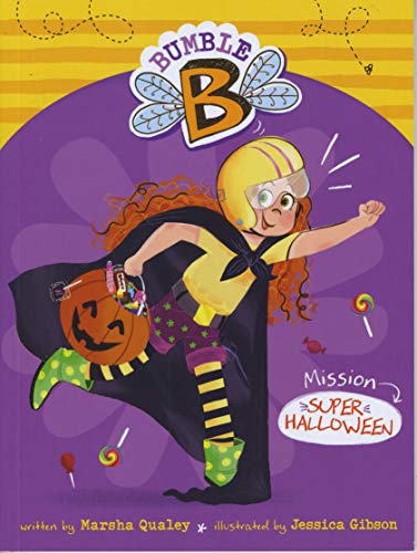 Mission Super Halloween (Bumble B.)