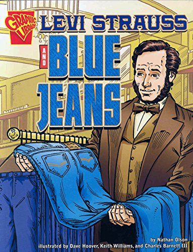 Levi Strauss and Blue Jeans (Inventions and Discoveries) [Illustrated]