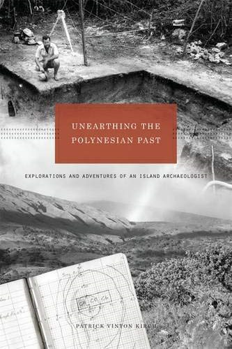 Unearthing the Polynesian Past: Adventures and Explorations of an Island Archaeologist