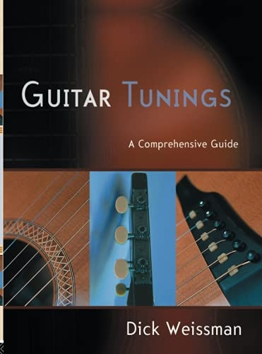 Guitar Tunings: A Comprehensive Guide