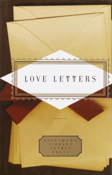 Love Letters (Everyman's -library pocket poets)