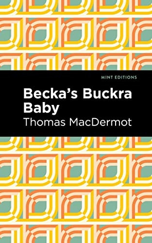 Becka's Buckra Baby (Mint Editions)