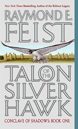 Talon of the Silver Hawk: Conclave of Shadows: Book One (Conclave of Shadows)