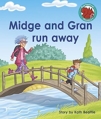 Midge and Gran run away (Red Squirrel Phonics Level 7 Set 2a)