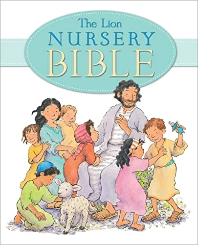 The Lion Nursery Bible (Nursery Series)
